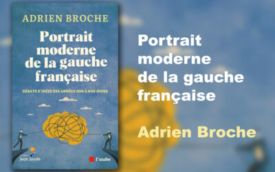 Portrait moderne de la gauche française par Adrien Broche